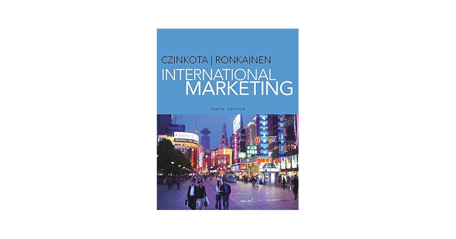 International Marketing 10th (tenth) Edition by Czinkota